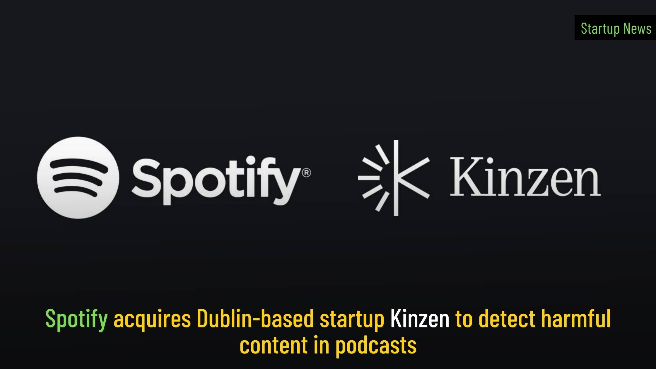 Spotify acquires kinzen
