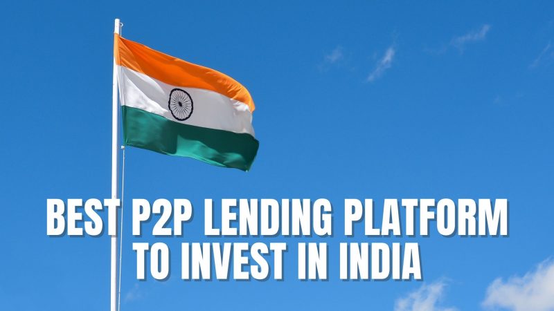 Best P2P Lending Platform to Invest in India Founder talks Blog